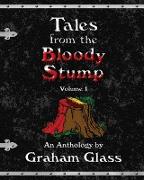 Tales from the Bloody Stump - Volume 1