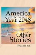 America in the Year 2048 and Other Stories