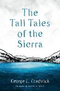 The Tall Tales of the Sierra