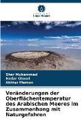 Veränderungen der Oberflächentemperatur des Arabischen Meeres im Zusammenhang mit Naturgefahren