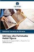 SBClass die Fallstudie Hotel Tijuco