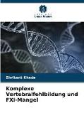 Komplexe Vertebralfehlbildung und FXI-Mangel