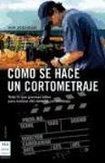 Cómo Se Hace Un Cortometraje