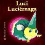 Luci Luciérnaga: Volume 1