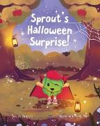 Sprout's Halloween Surprise!