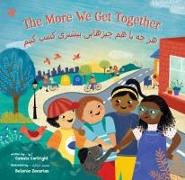 The More We Get Together (Bilingual Dari & English)