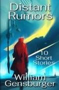 Distant Rumors: 10 Short Stories