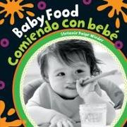 Baby Food (Bilingual Spanish & English)