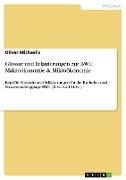 Glossar und Erläuterungen zur BWL: Makroökonomie & Mikroökonomie