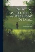 Direction Spirituelles De Saint François De Sales