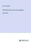 The Water of Life, and Other Sermons