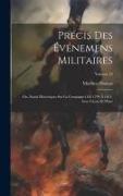 Précis Des Événemens Militaires: Ou, Essais Historiques Sur La Campagnes De 1799 À 1814, Avec Cartes Et Plans, Volume 12