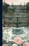 The Complete Works of Elizabeth Barrett Browing, Volume 2
