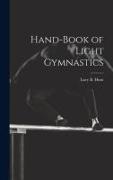 Hand-Book of Light Gymnastics