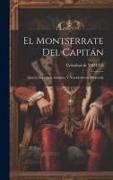El Montserrate Del Capitán: Quarta Impresión Añadida, Y Notablemente Mejorada