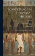 Egypt's Place In Universal History: An Historical Investigation In Five Books, Volume 3
