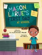 Mason Larue's First Day at School