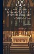 Doctoris Seraphici S. Bonaventurae S.r.e. Episcopi Cardinalis Opera Omnia ..: And Indices, Tome. 1-4 In 1 V, Volume 5
