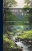 Between The Lines: A Condensed Treatise On Life And Health As The Truth Of Man's Being