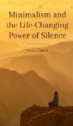 Minimalism and the Life-Changing Power of Silence