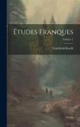Études franques, Volume 1
