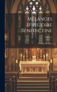 Mélanges d'histoire bénédictine, Volume 4