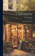 L'invasion: Roman Contemporain