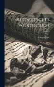 Altdeutsches Wörterbuch, Volume 1