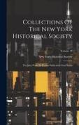 Collections Of The New York Historical Society: The John Watts De Peyster Publication Fund Series, Volume 13