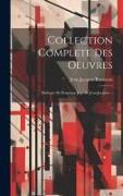 Collection Complete Des Oeuvres: Dialogue De Rousseau Juge De Jean-jacques