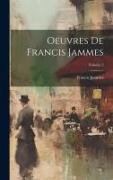 Oeuvres de Francis Jammes, Volume 3