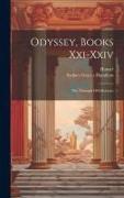Odyssey, Books Xxi-xxiv: The Triumph Of Odysseus