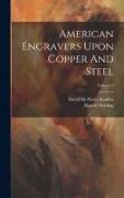 American Engravers Upon Copper And Steel, Volume 3