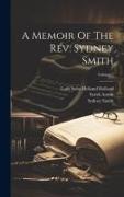 A Memoir Of The Rev. Sydney Smith, Volume 2