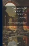 Carmina In Codicibus Scripta: Sive Poesis Latinae Supplementum. Libri Salmasiani Aliorumque Carmina, Volume 1