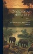 Zoological Series [i]-v., Volume 1