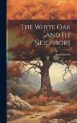 The White Oak And Its Neighbors