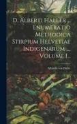 D. Alberti Haller ... Enumeratio Methodica Stirpium Helvetiae Indigenarum ..., Volume 1