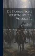 De Brabantsche Yeesten, Issue 4, Volume 3