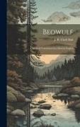 Beowulf, A Metrical Translation Into Modern English
