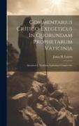 Commentarius Critico-exegeticus In Quorundam Prophetarum Vaticinia: Specimen I., Vaticinia Zephaniae Complectens