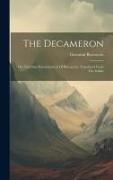 The Decameron: Or, Ten Days Entertainment Of Boccaccio: Translated From The Italian