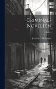 Criminal-novellen, Volume 1