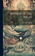 Review Of The Bibles