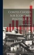 Contes Choisis Sur Economie Polìtique, 2