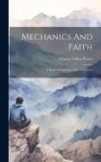 Mechanics And Faith, A Study Of Spiritual Truth In Nature