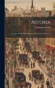 Astoria: Voyages Au Dela Des Montagnes Rocheuses, Volume 2