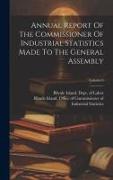 Annual Report Of The Commissioner Of Industrial Statistics Made To The General Assembly, Volume 6