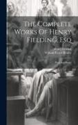 The Complete Works Of Henry Fielding, Esq: Plays And Poems