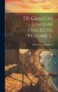De Graecae Linguae Dialectis, Volume 1